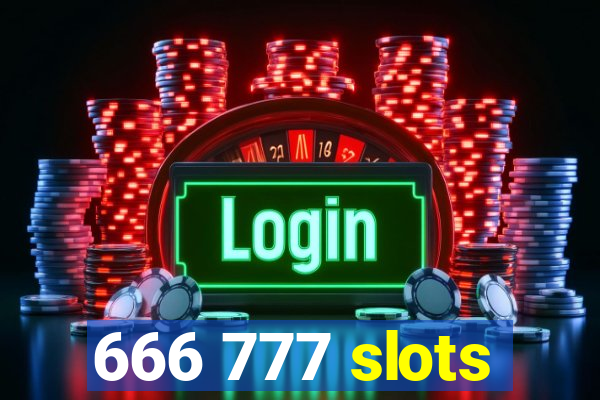 666 777 slots
